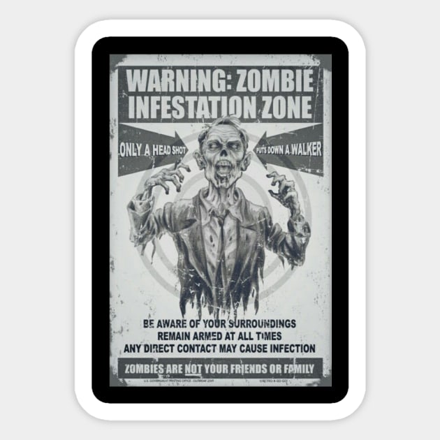 Zombie infestation zone Sticker by J. Bisnett 